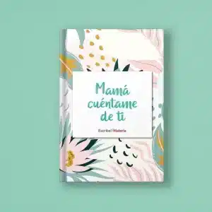 Diario “Mamá cuéntame de ti”